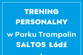 Trening personalny w Parku Trampolin Łódź!