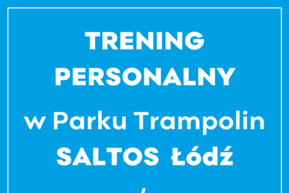 Trening personalny w Parku Trampolin Łódź!